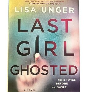 🤡Last Girl Ghosted A Lisa Unger Novel🤡